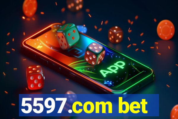 5597.com bet