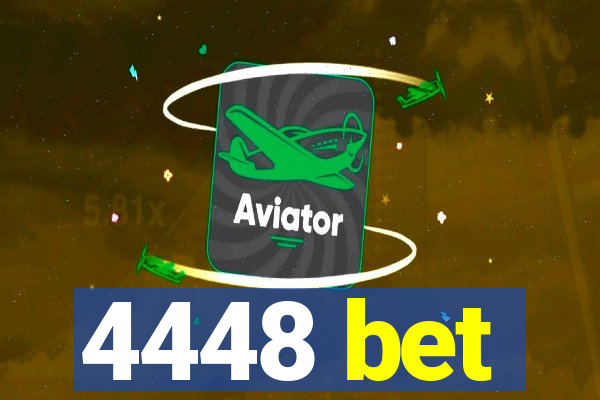 4448 bet