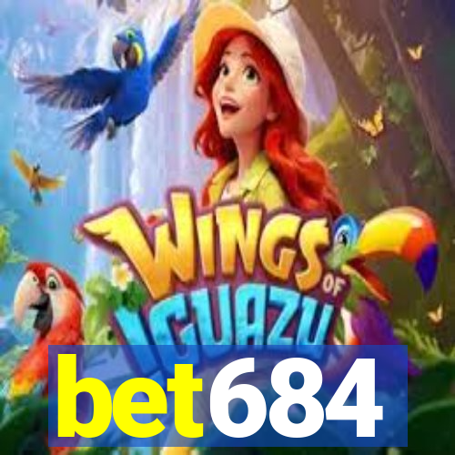 bet684