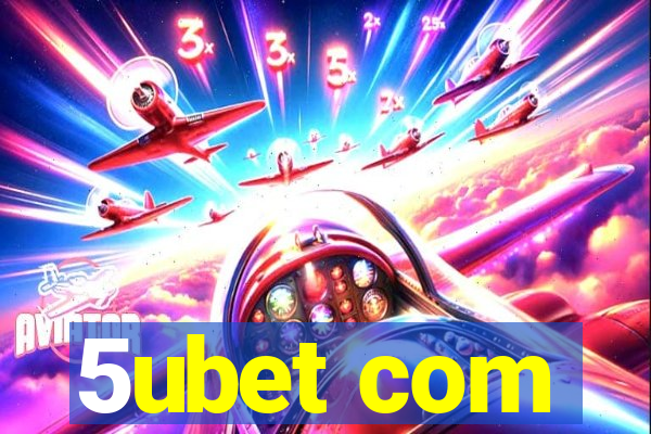 5ubet com