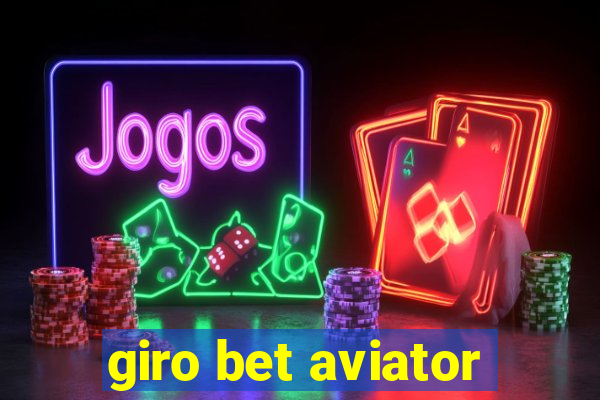 giro bet aviator