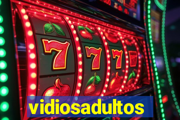 vidiosadultos