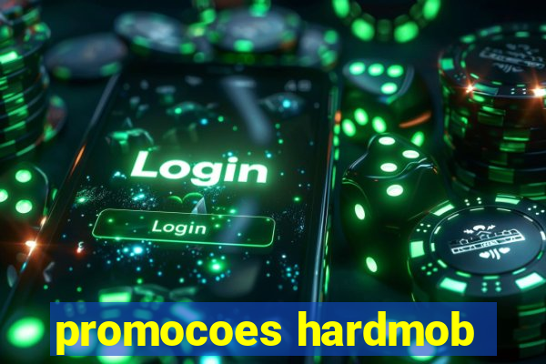 promocoes hardmob