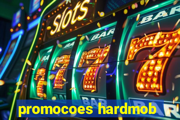 promocoes hardmob