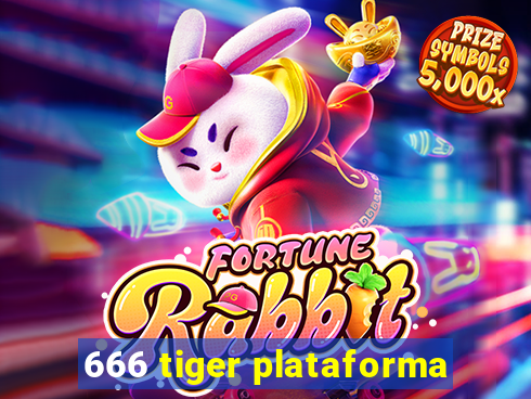 666 tiger plataforma