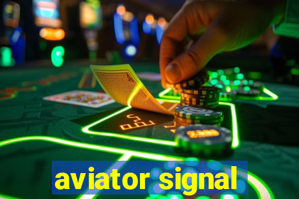 aviator signal