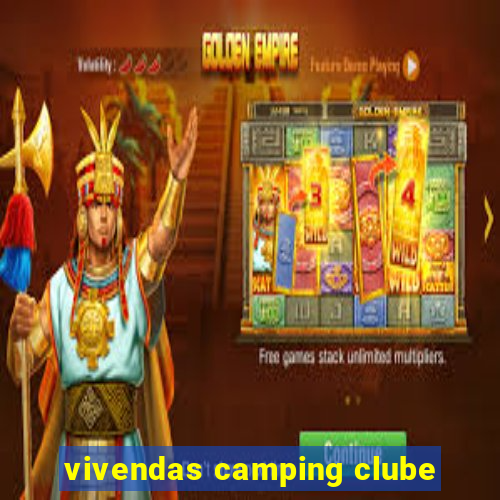 vivendas camping clube