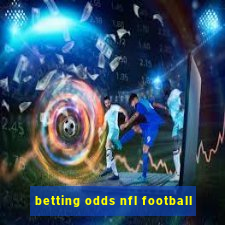 betting odds nfl football