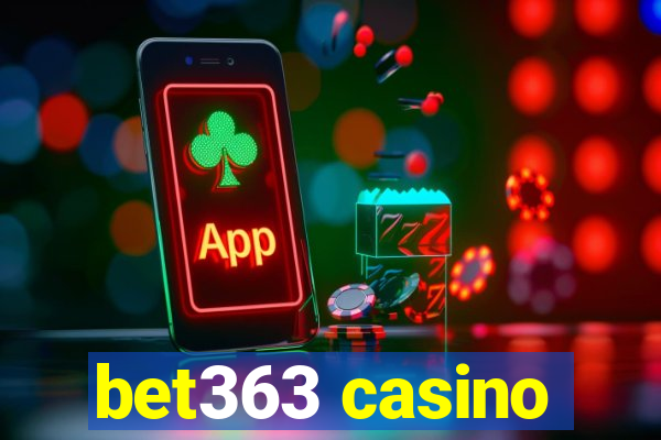 bet363 casino