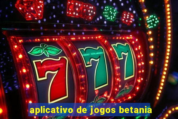 aplicativo de jogos betania