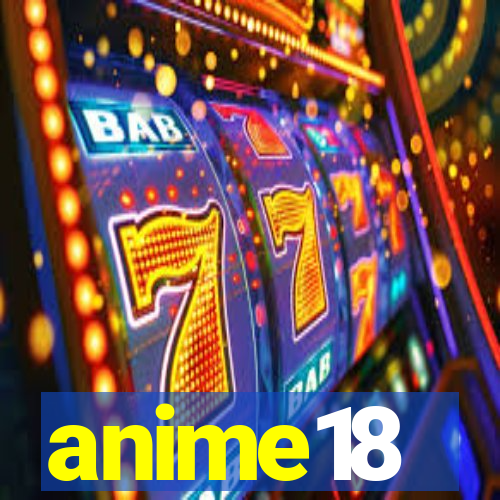 anime18