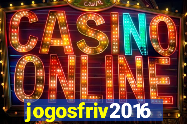 jogosfriv2016