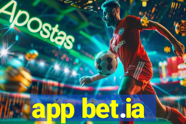 app bet.ia