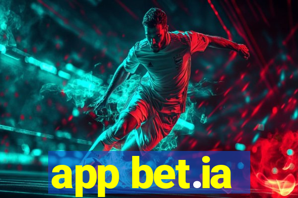 app bet.ia