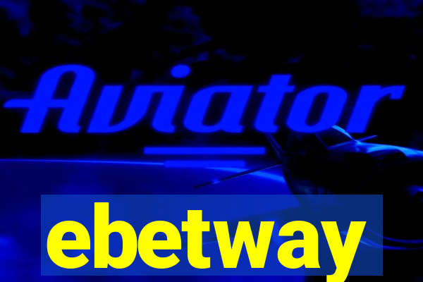 ebetway