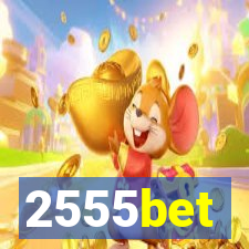 2555bet