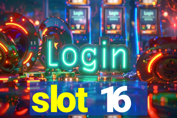 slot 16