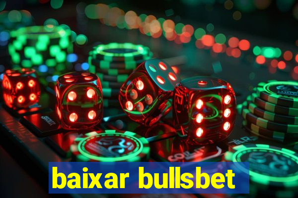 baixar bullsbet