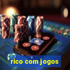 rico com jogos