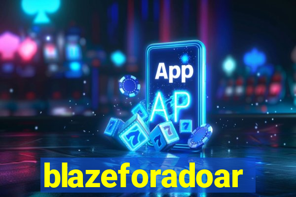 blazeforadoar