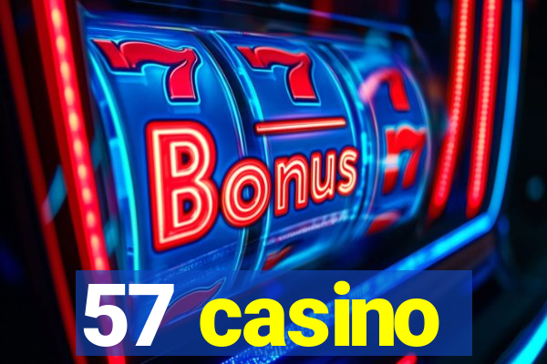 57 casino