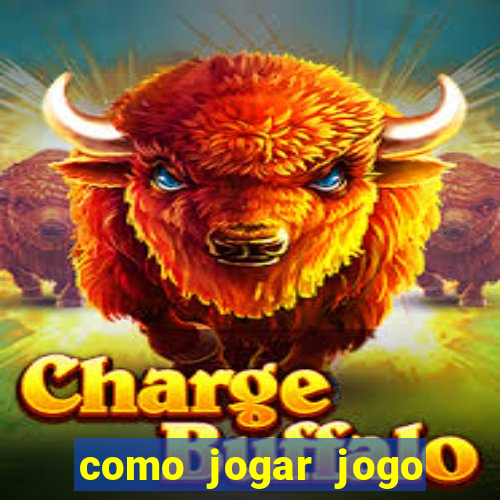 como jogar jogo sem abaixar