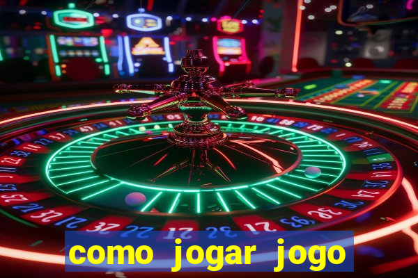 como jogar jogo sem abaixar