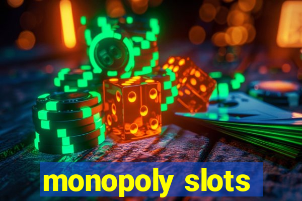 monopoly slots