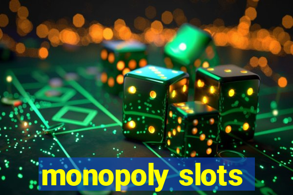 monopoly slots