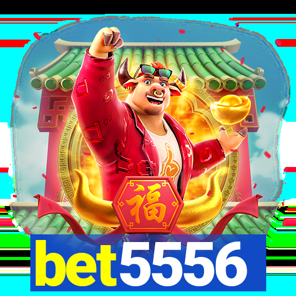 bet5556