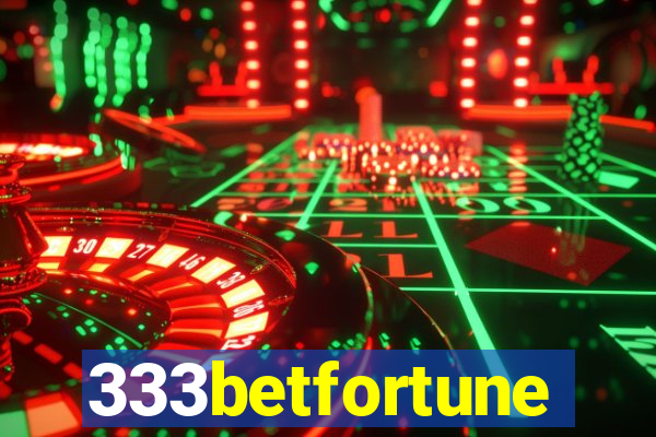 333betfortune