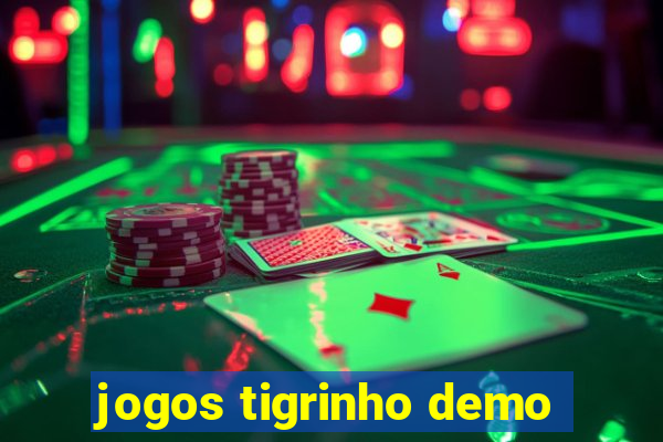 jogos tigrinho demo