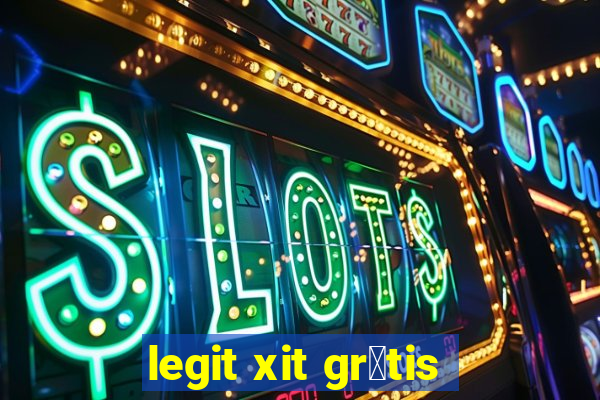 legit xit gr谩tis