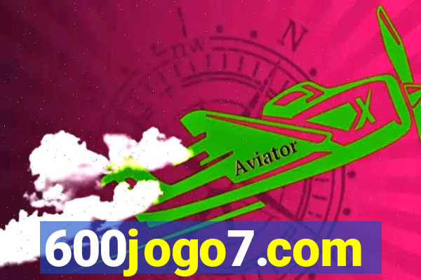 600jogo7.com