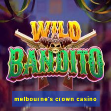 melbourne's crown casino