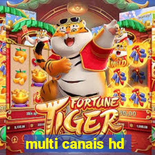 multi canais hd