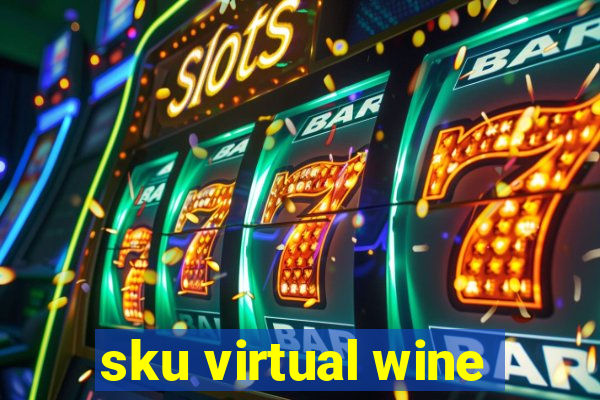 sku virtual wine