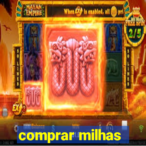 comprar milhas