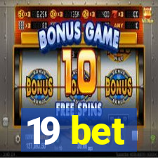 19 bet