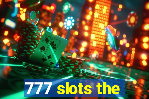 777 slots the