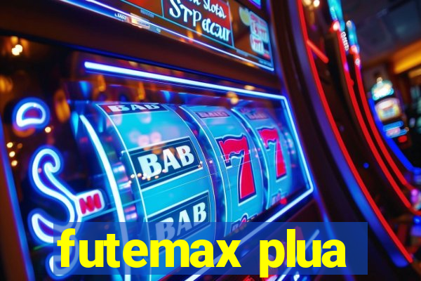 futemax plua