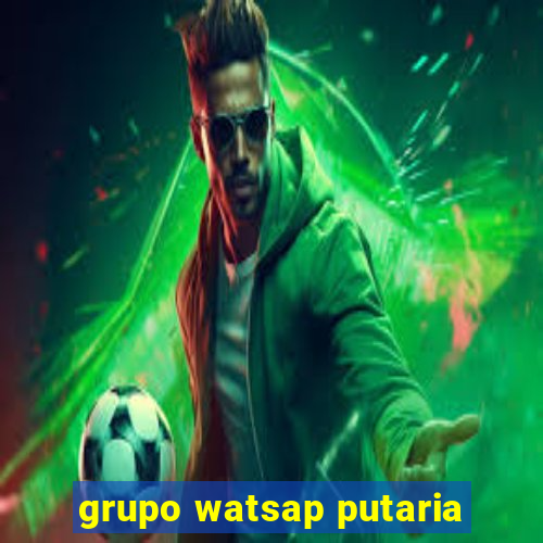 grupo watsap putaria