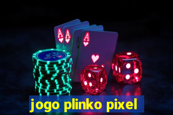 jogo plinko pixel