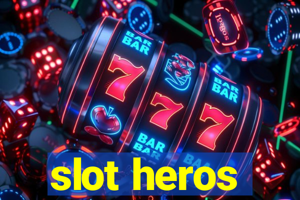 slot heros