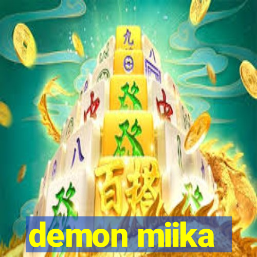 demon miika