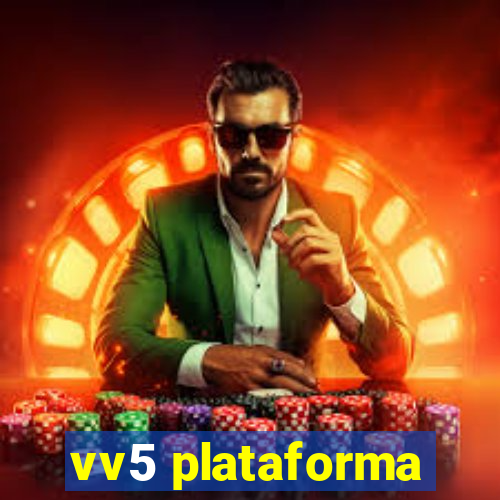 vv5 plataforma