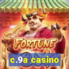 c.9a casino