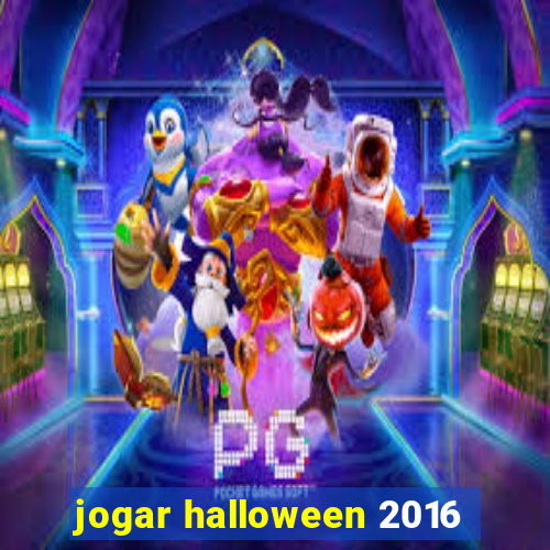 jogar halloween 2016