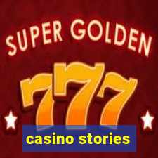 casino stories