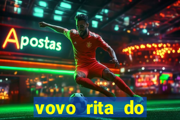 vovo rita do cruzeiro das almas